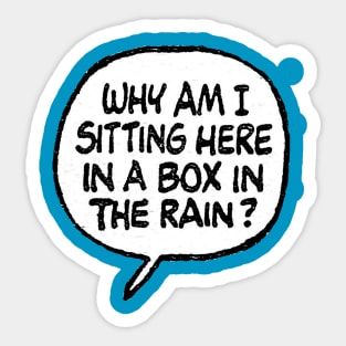 Sitting in a Box in the Rain Sticker